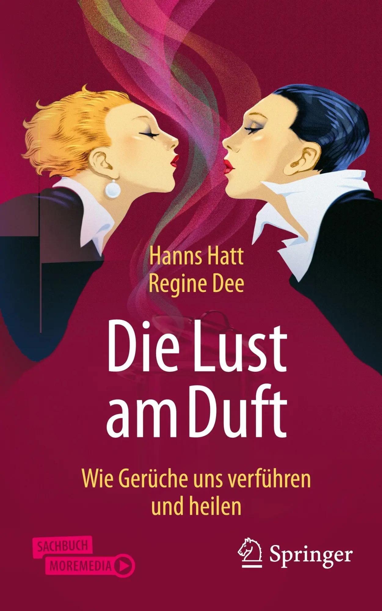 Cover: 9783662713594 | Die Lust am Duft | Wie Gerüche uns verführen und heilen | Hatt (u. a.)