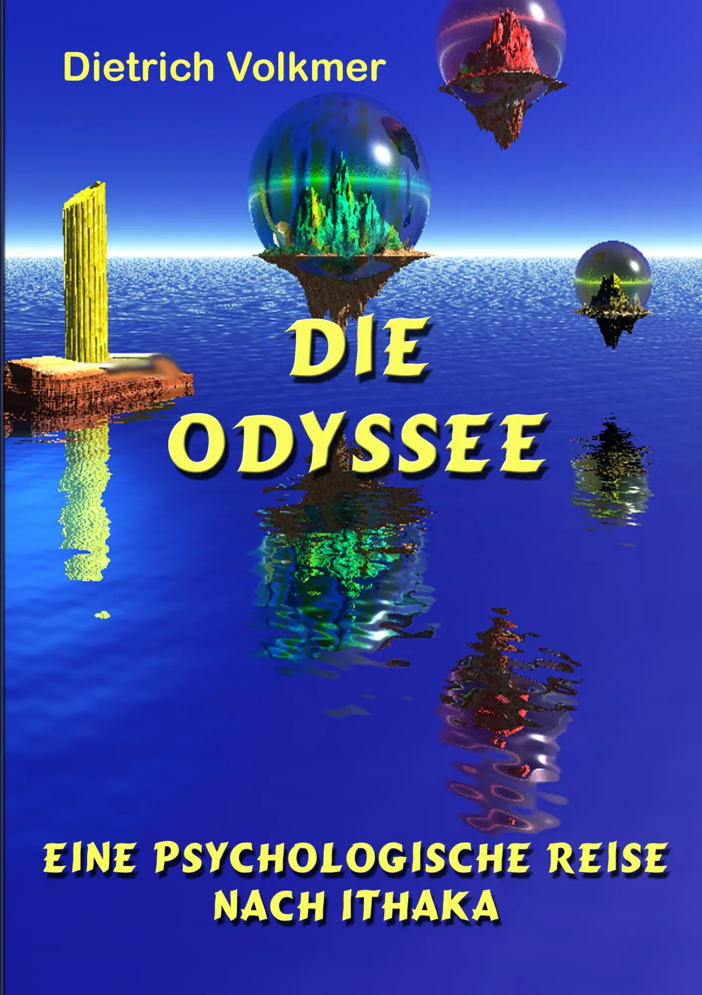 Cover: 9783732243594 | Die Odyssee | Eine psychologische Reise nach Ithaka | Dietrich Volkmer
