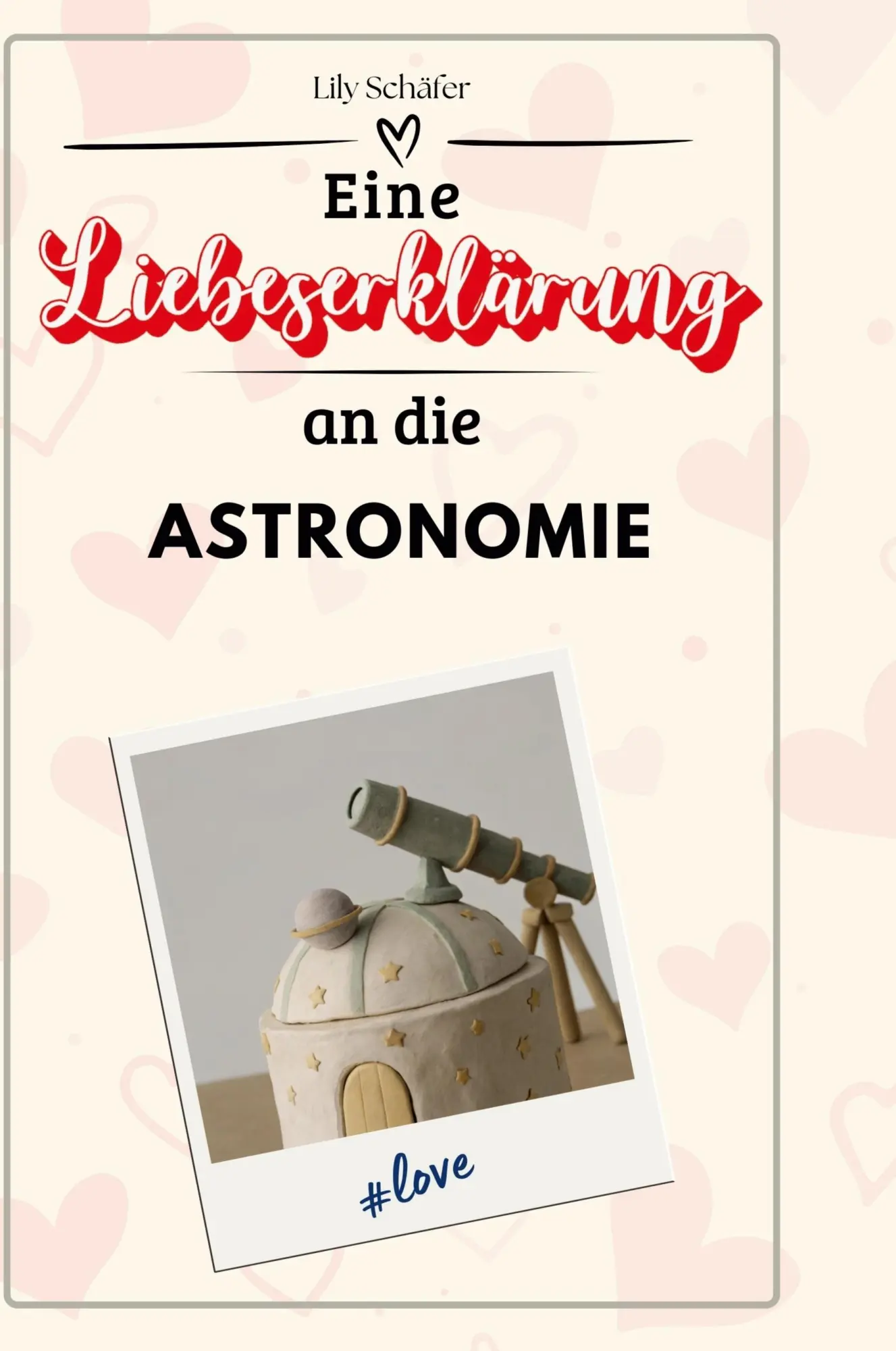 Cover: 9783759143594 | Eine Liebeserklärung an die Astronomie | Lily Schäfer | Buch | Deutsch