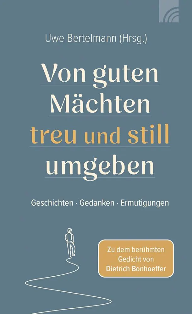 Cover: 9783765533594 | Von guten Mächten treu und still umgeben | Uwe Bertelmann | Buch