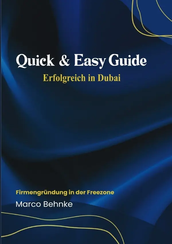 Cover: 9783818783594 | Quick &amp; Easy Guide Erfolgreich in Dubai | Marco Behnke | Taschenbuch
