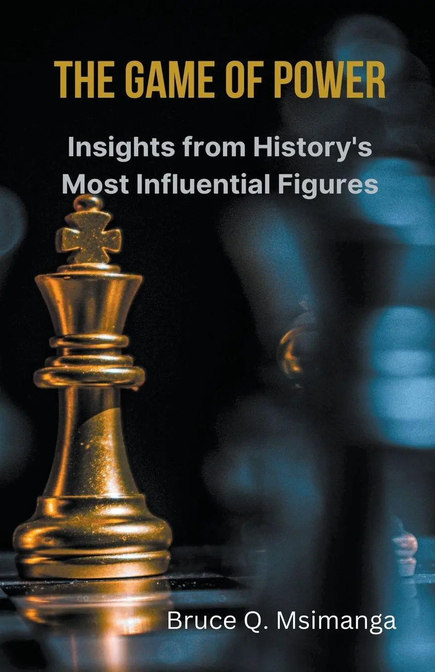 Cover: 9798223873594 | The Game of Power | Insights from History's Most Influential Figures