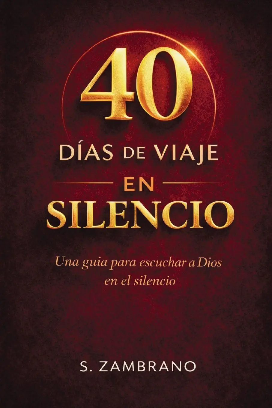 Cover: 9798895713594 | 40 días de viaje en silencio hoy | S. Zambrano | Taschenbuch | 2026