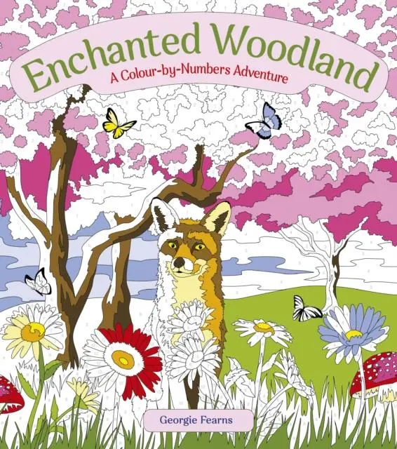 Cover: 9781398813694 | Enchanted Woodland: A Colour-by-Numbers Adventure | Georgie Fearns
