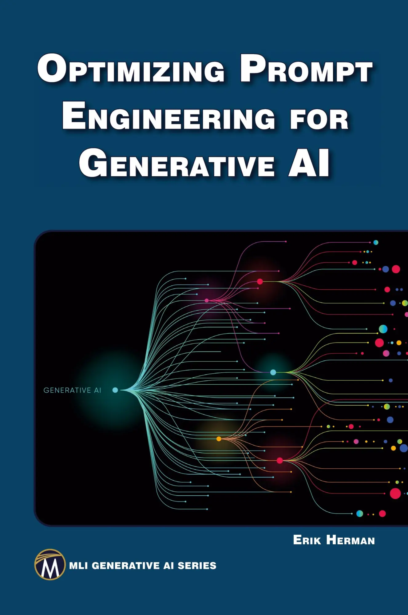 Cover: 9781501523694 | Optimizing Prompt Engineering for Generative AI | Erik Herman | Buch