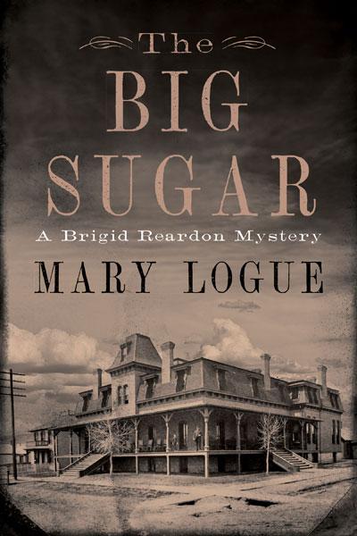 Cover: 9781517913694 | The Big Sugar | A Brigid Reardon Mystery | Mary Logue | Buch | 2023