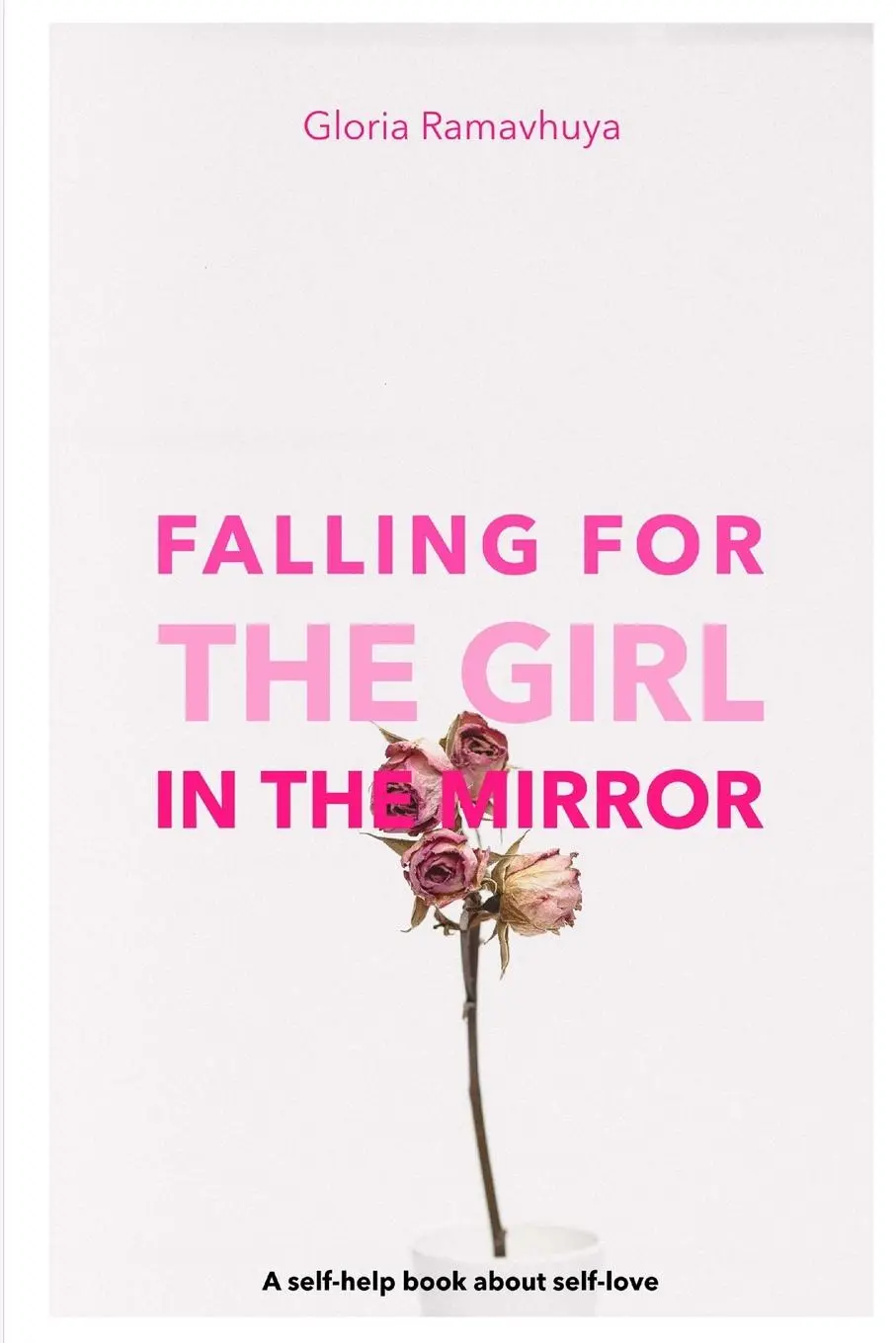 Cover: 9781794813694 | Falling for the girl in the mirror | Gloria Ramavhuya | Taschenbuch
