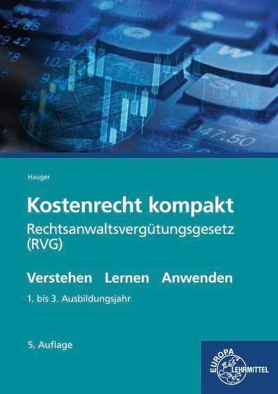 Cover: 9783758523694 | Kostenrecht kompakt | Rechtsanwaltsvergütungsgesetz (RVG) | Hauger