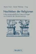 Cover: 9783770543694 | Nachleben der Religionen | Martin Treml | Taschenbuch | 280 S. | 2007