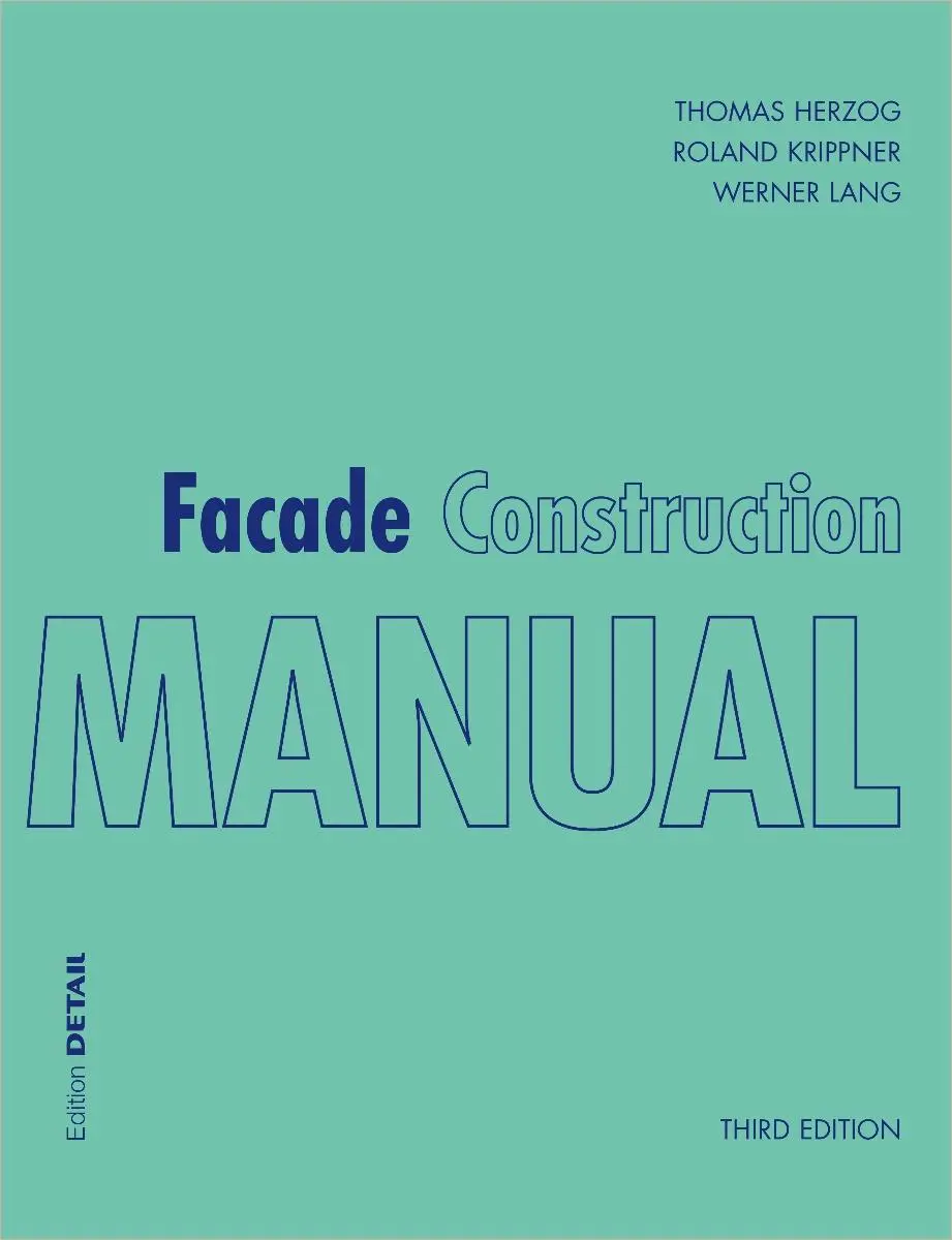 Cover: 9783955533694 | Facade Construction Manual | Thomas Herzog (u. a.) | Taschenbuch