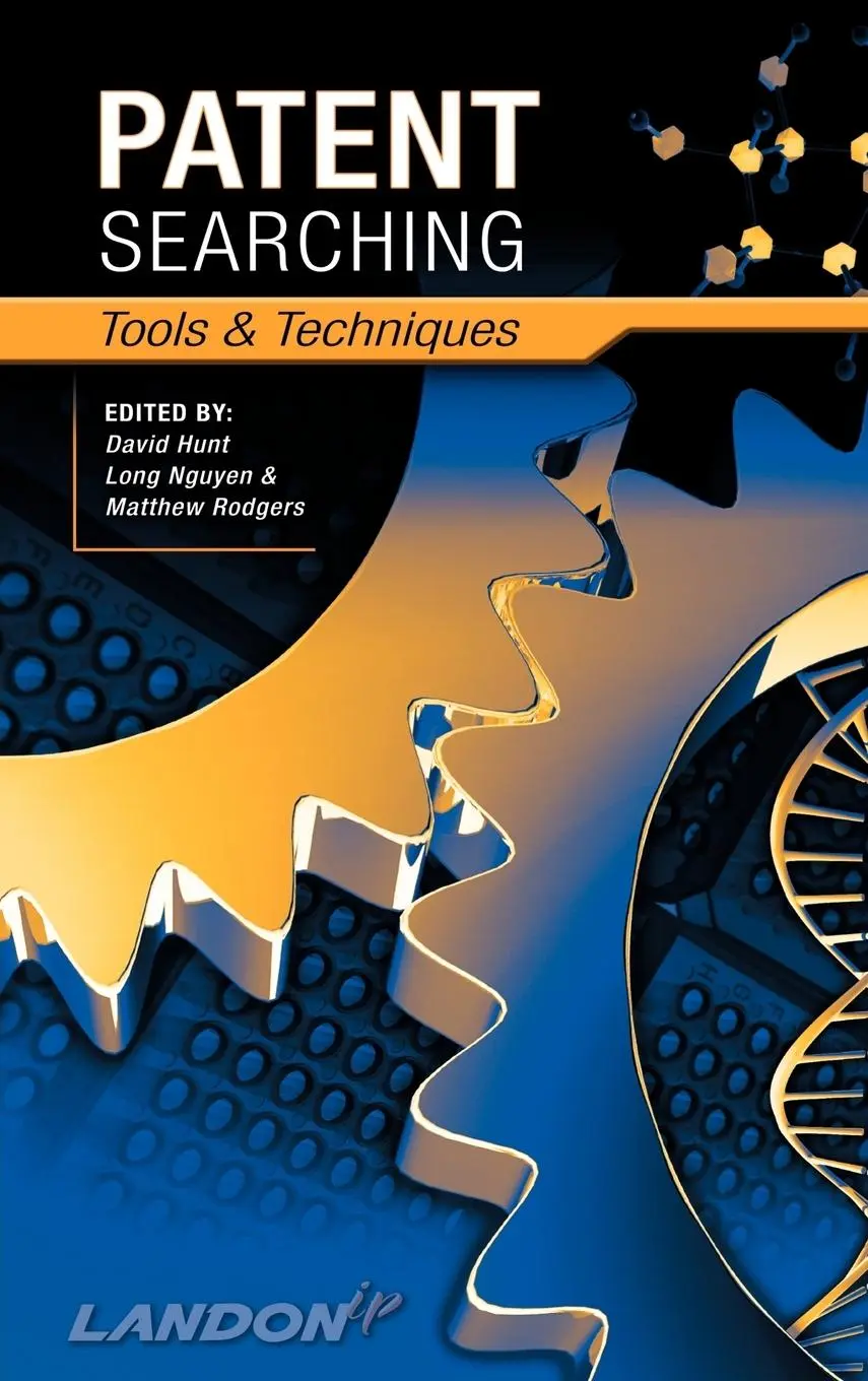 Cover: 9780471783794 | Patent Searching | Tools &amp; Techniques | David Hunt (u. a.) | Buch