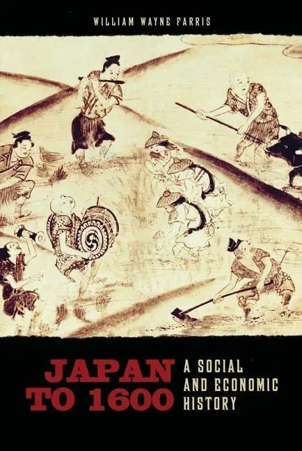 Cover: 9780824833794 | Japan to 1600 | A Social and Economic History | William Wayne Farris