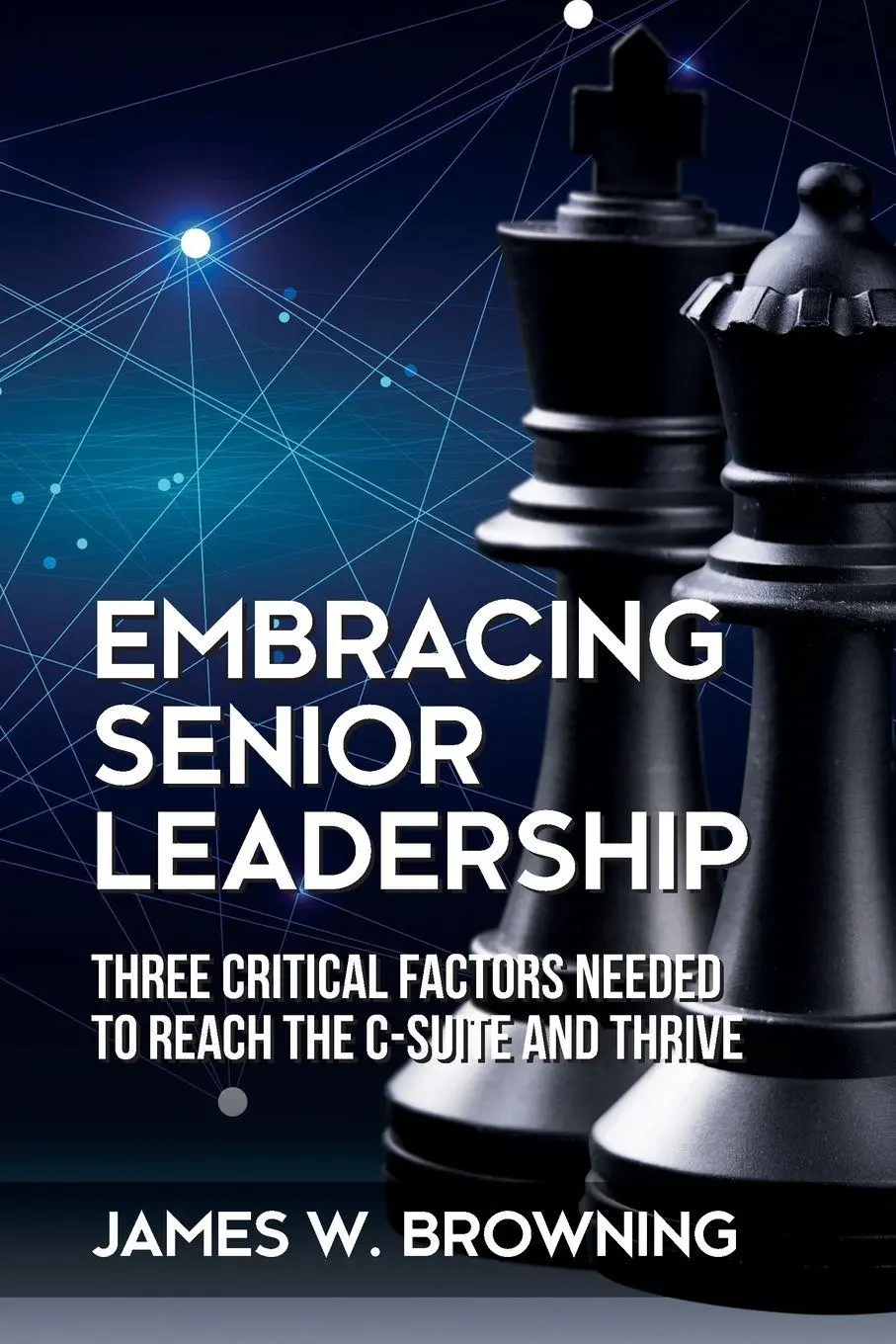 Cover: 9781627343794 | Embracing Senior Leadership | James W. Browning | Taschenbuch | 2022