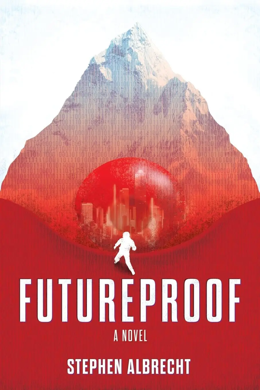 Cover: 9781957013794 | Futureproof | A Novel | Stephen Albrecht | Taschenbuch | Englisch