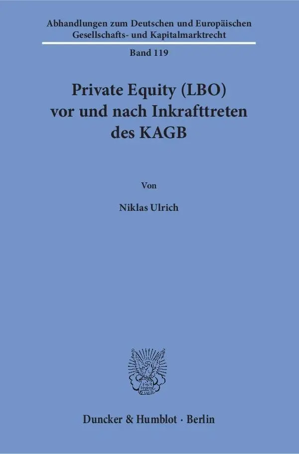 Cover: 9783428153794 | Private Equity (LBO) vor und nach Inkrafttreten des KAGB. | Ulrich