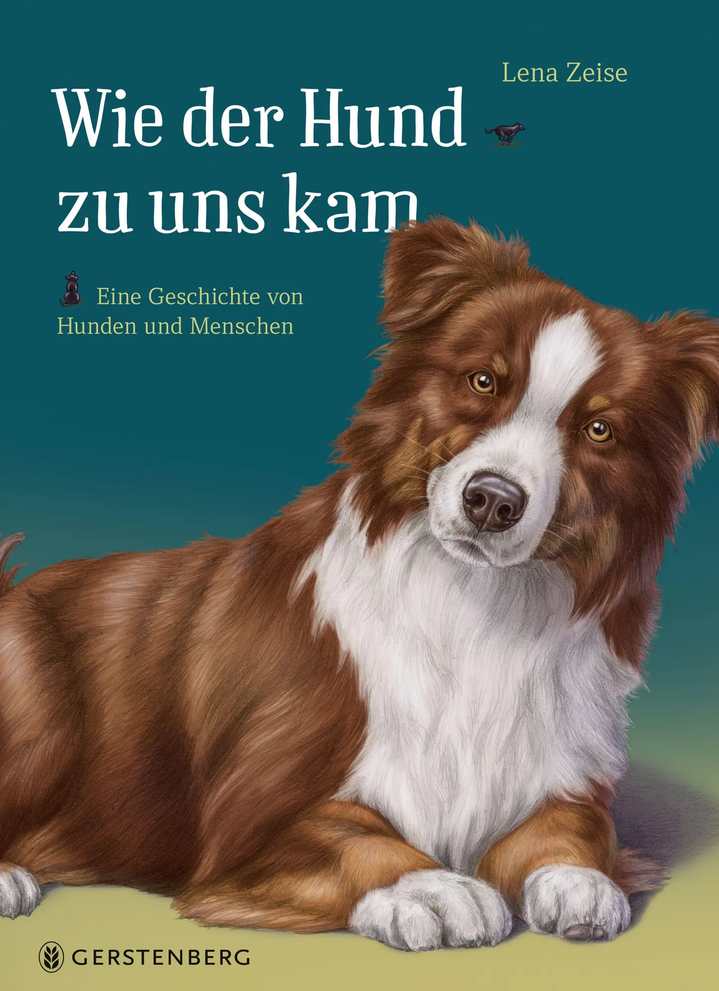 Cover: 9783836963794 | Wie der Hund zu uns kam | Eine Geschichte von Hunden und Menschen