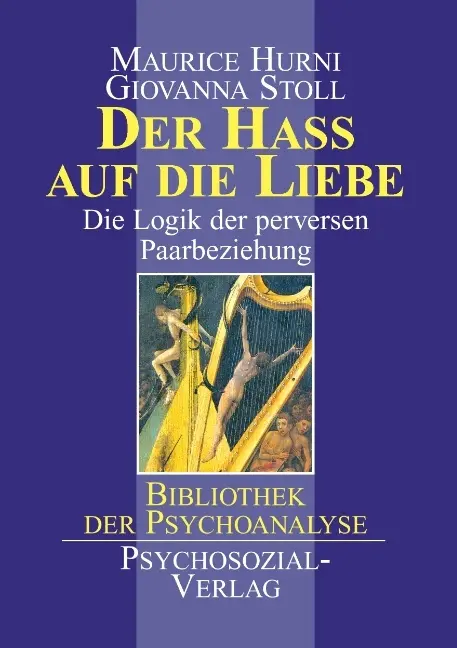 Cover: 9783932133794 | Der Haß auf die Liebe | Die Logik der perversen Paarbeziehung | Buch