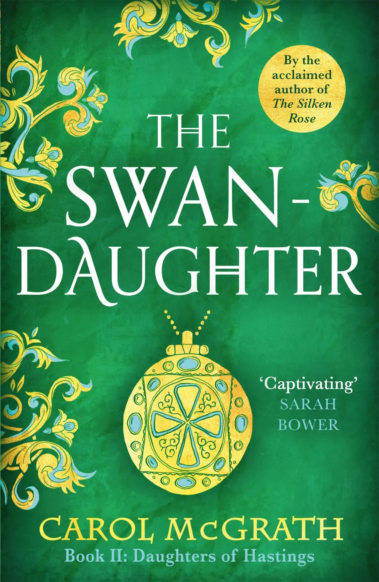 Cover: 9781472283894 | The Swan-Daughter | The Daughters of Hastings Trilogy | Carol Mcgrath
