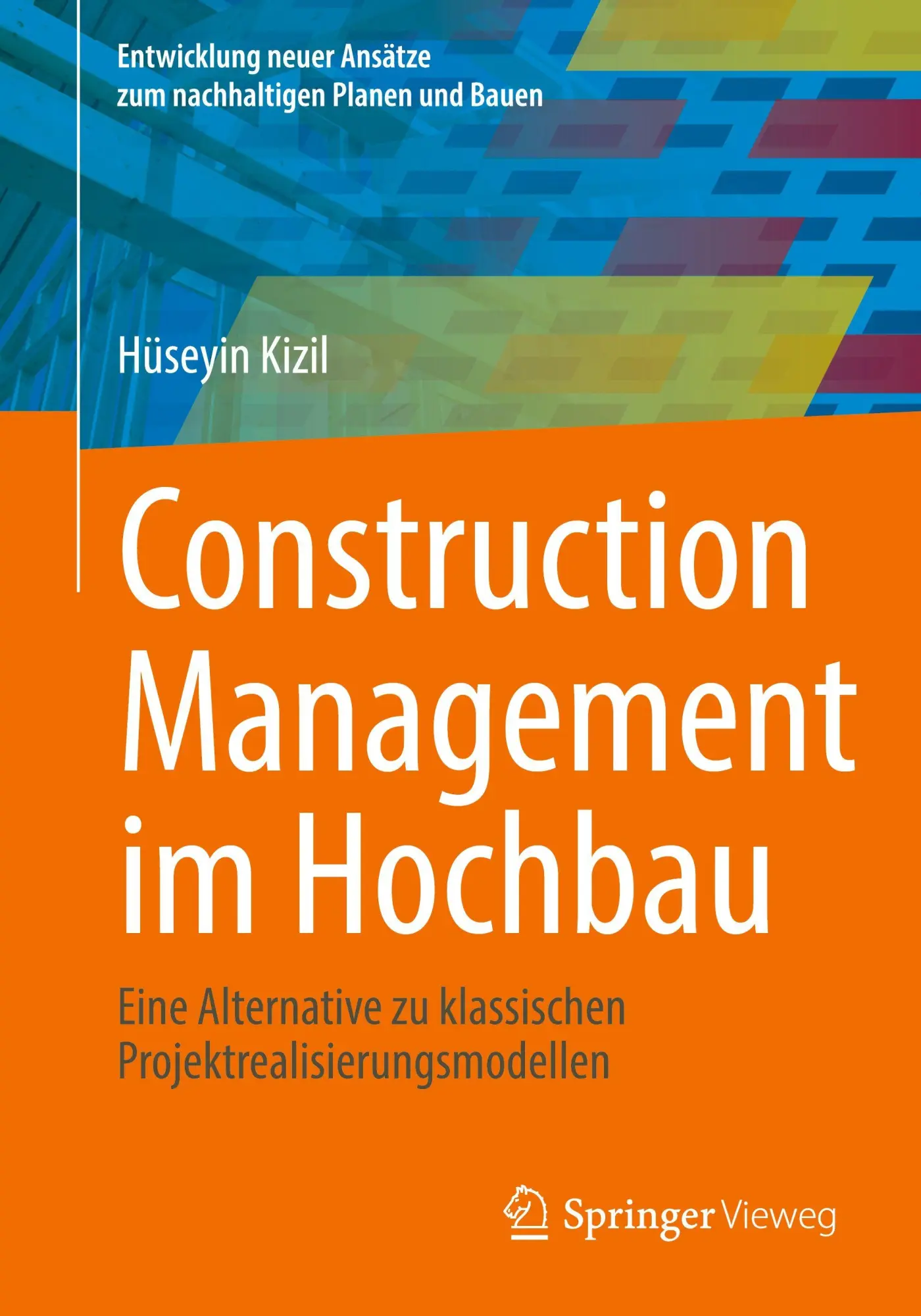 Cover: 9783658513894 | Construction Management im Hochbau | Hüseyin Kizil | Taschenbuch | x