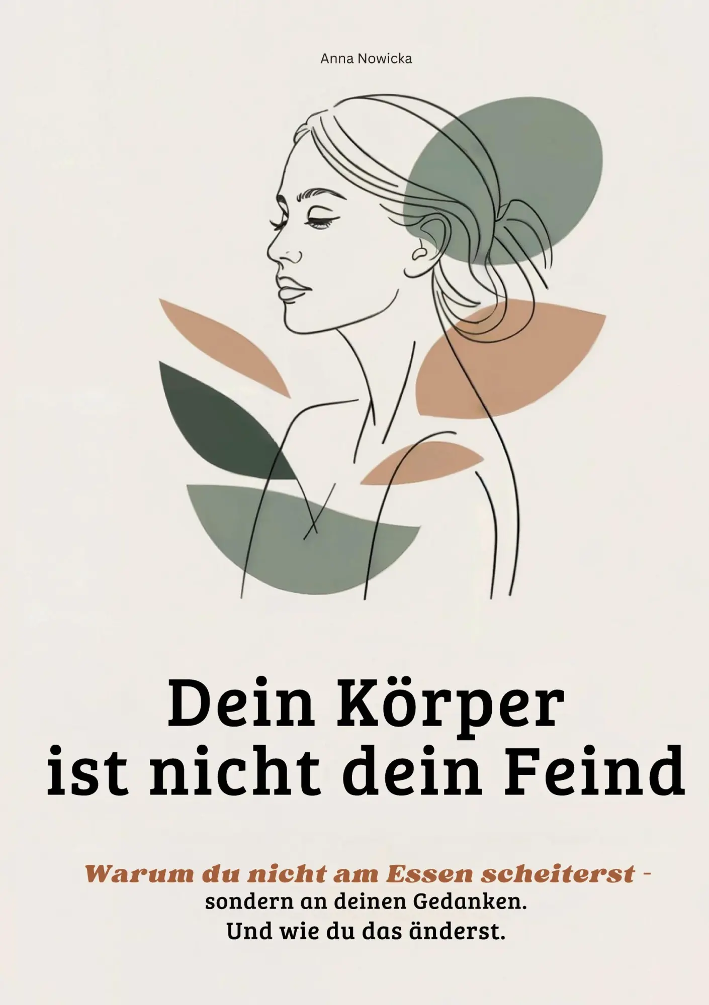 Cover: 9783695143894 | Dein Körper ist nicht dein Feind | Anna Nowicka | Taschenbuch | 130 S.