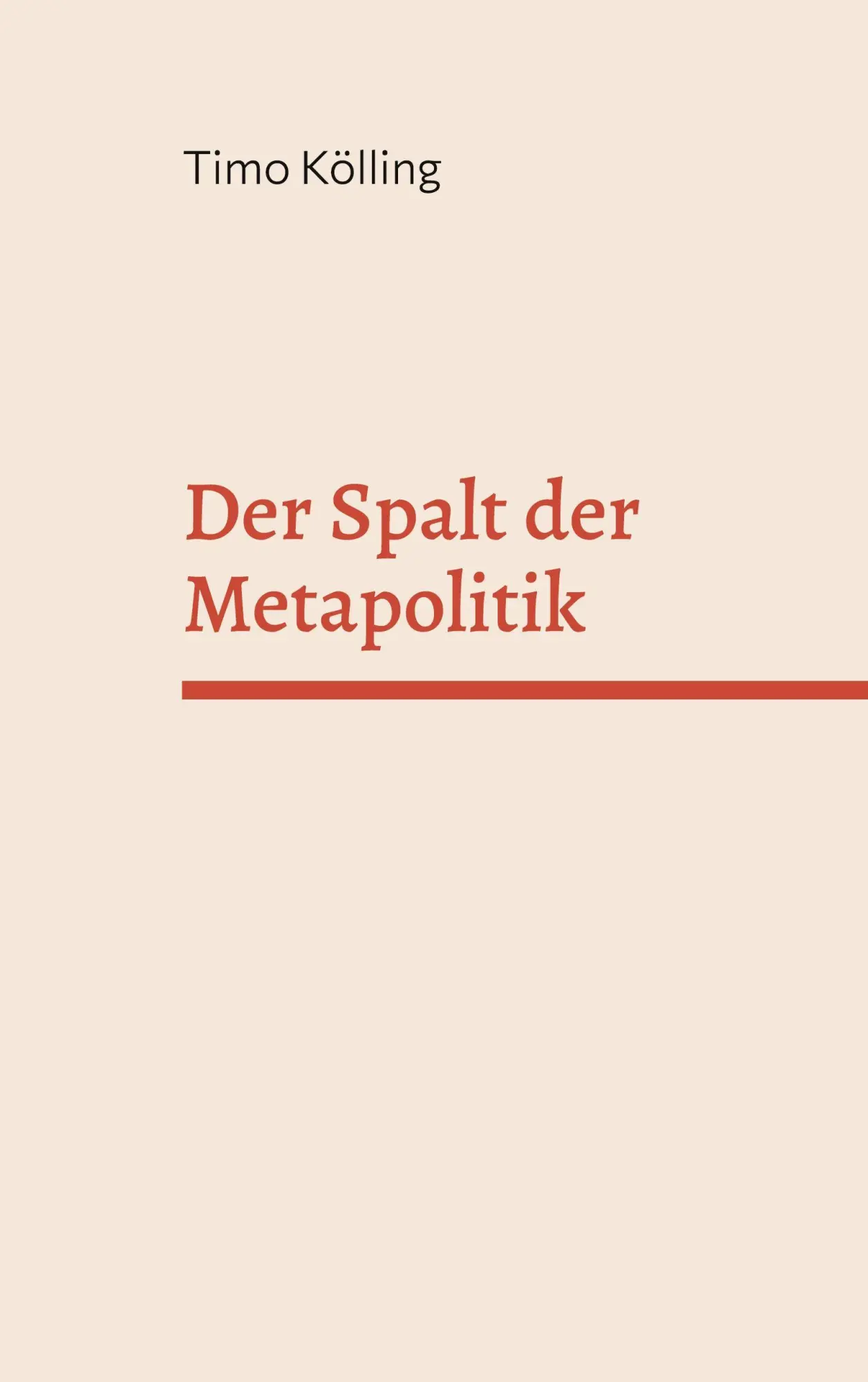 Cover: 9783819293894 | Der Spalt der Metapolitik | Timo Kölling | Taschenbuch | 148 S. | 2025