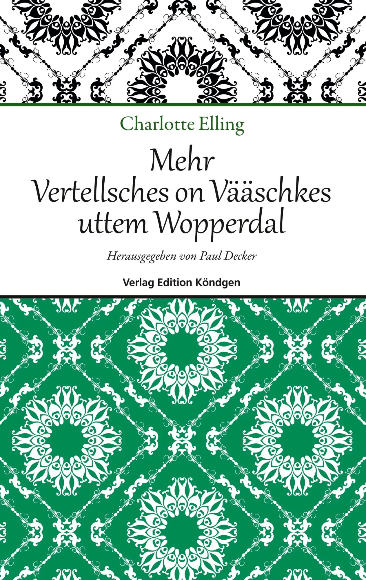 Cover: 9783939843894 | Mehr Vertellsches on Vääschkes uttem Wopperdal | Cahrlotte Elling