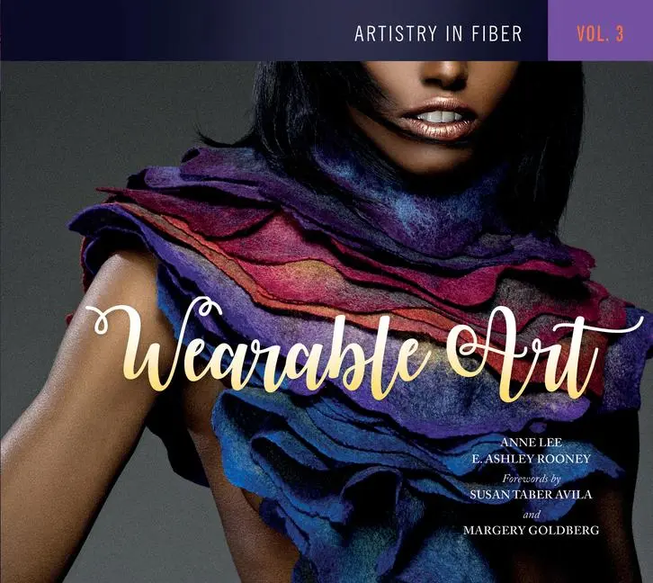Cover: 9780764353994 | Artistry in Fiber, Vol. 3 | Wearable Art | Anne Lee (u. a.) | Buch