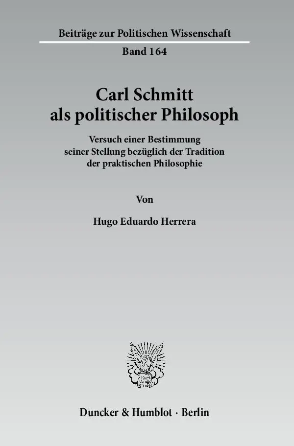 Cover: 9783428133994 | Carl Schmitt als politischer Philosoph. | Hugo E. Herrera | Buch