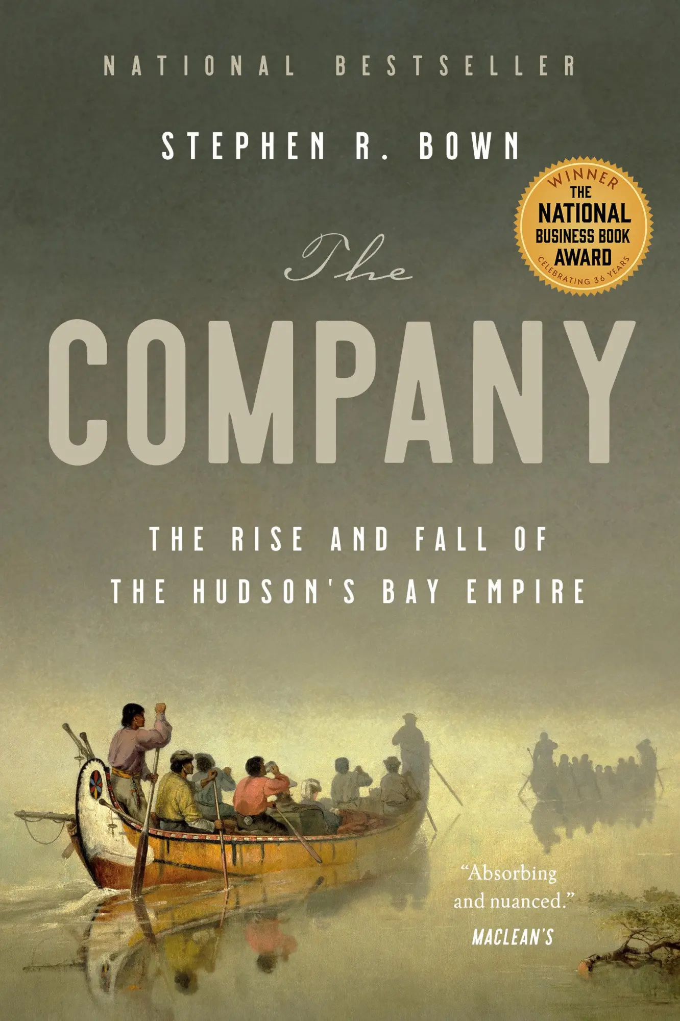 Cover: 9780385694094 | The Company | The Rise and Fall of the Hudson's Bay Empire | Bown