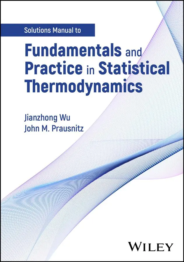 Cover: 9781394264094 | Fundamentals and Practice in Statistical Thermodynamics, Solutions...