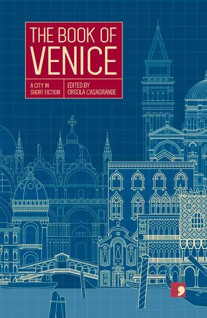 Cover: 9781910974094 | The Book of Venice: A City in Short Fiction | Bettin (u. a.) | Buch