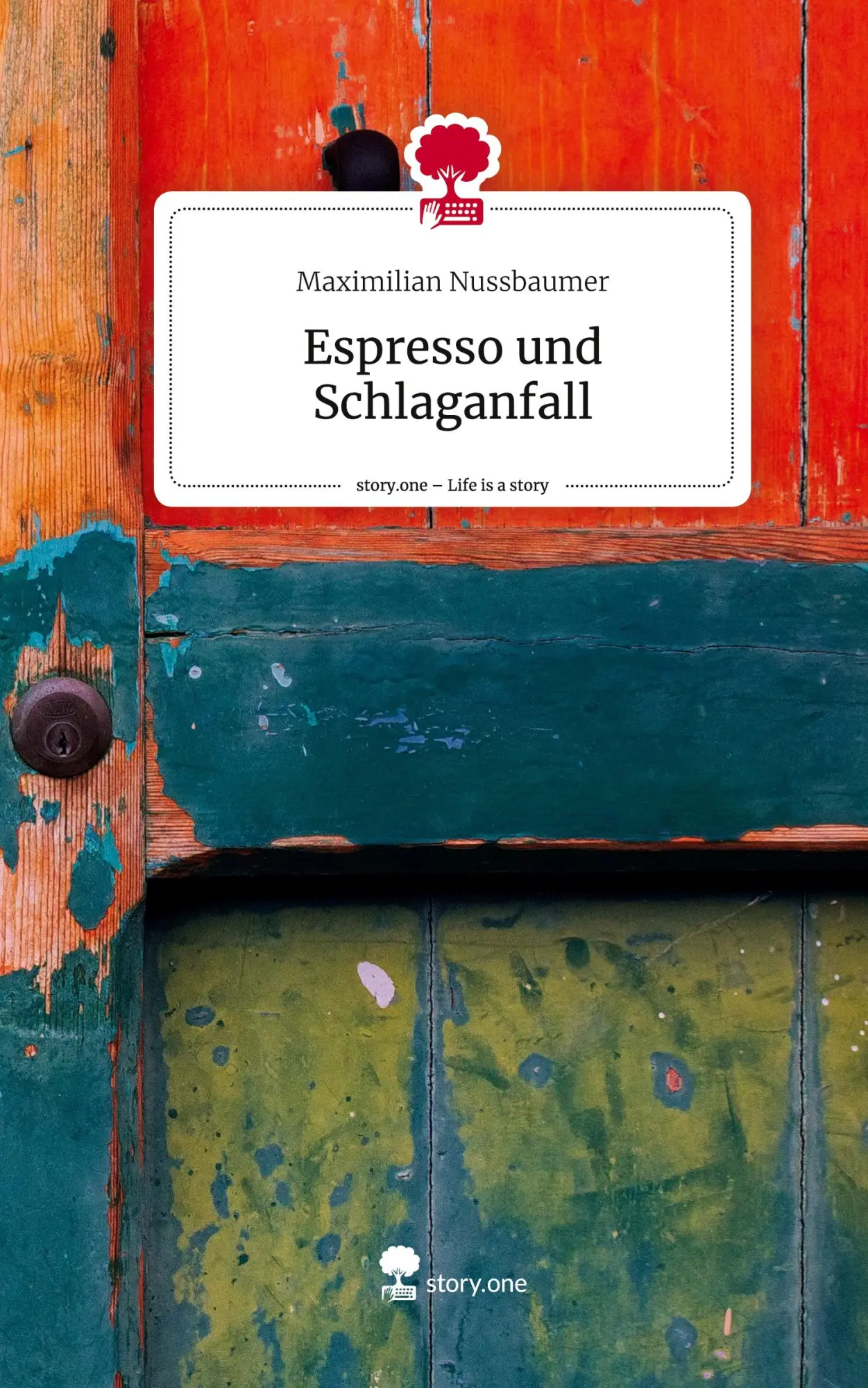 Cover: 9783710864094 | Espresso und Schlaganfall. Life is a Story - story.one | Nussbaumer