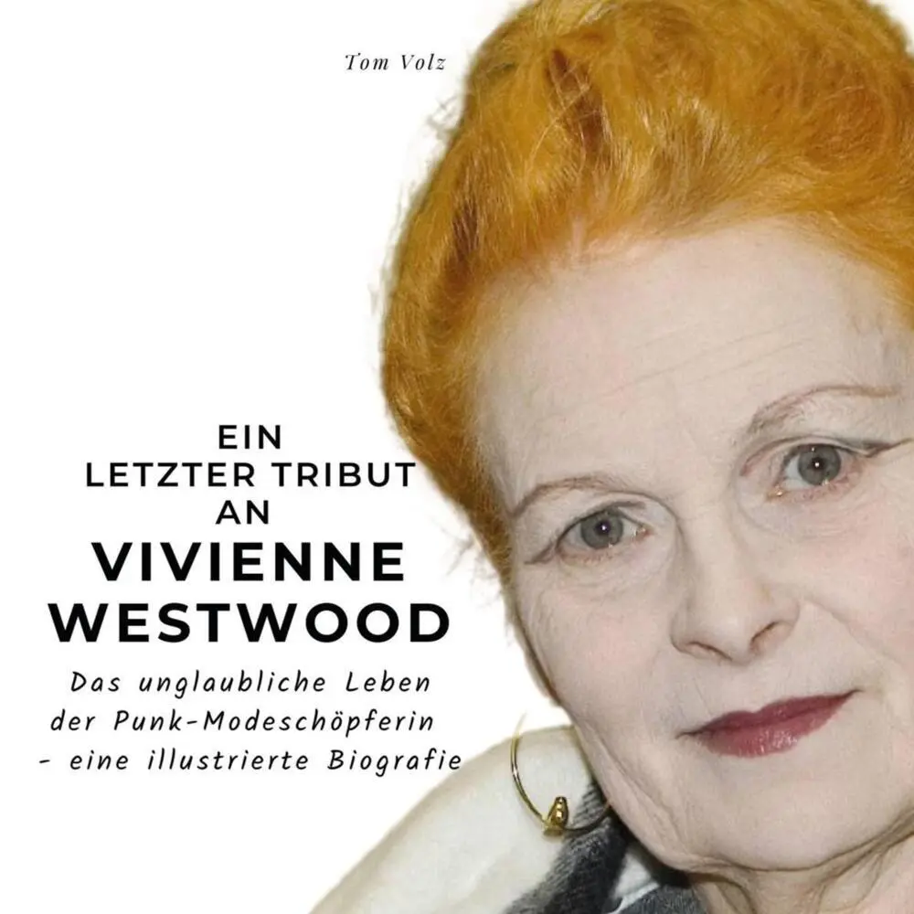Cover: 9783750534094 | Ein letzter Tribut an Vivienne Westwood | Tom Volz | Taschenbuch