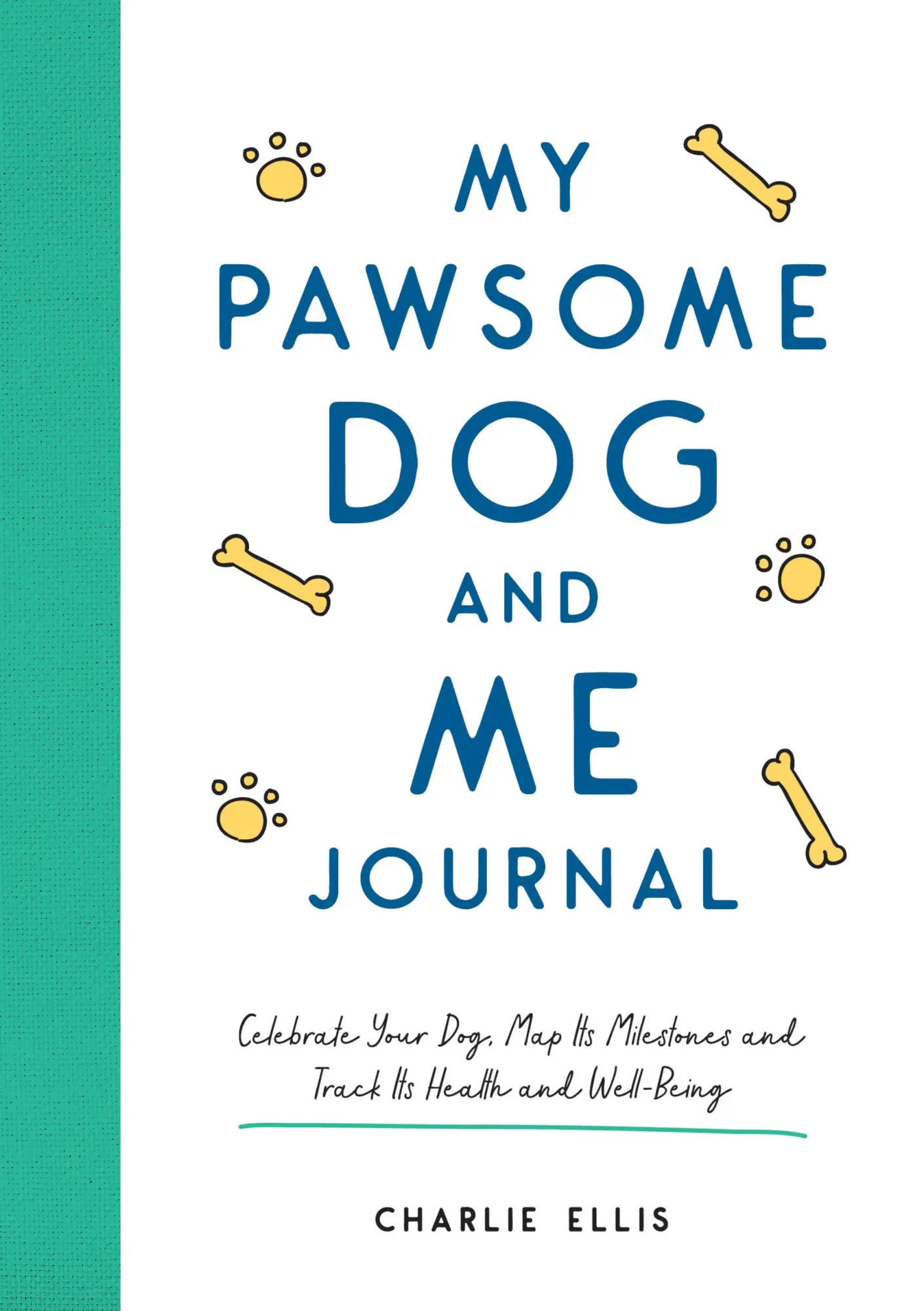 Cover: 9781800074194 | My Pawsome Dog and Me Journal | Charlie Ellis | Taschenbuch | Englisch