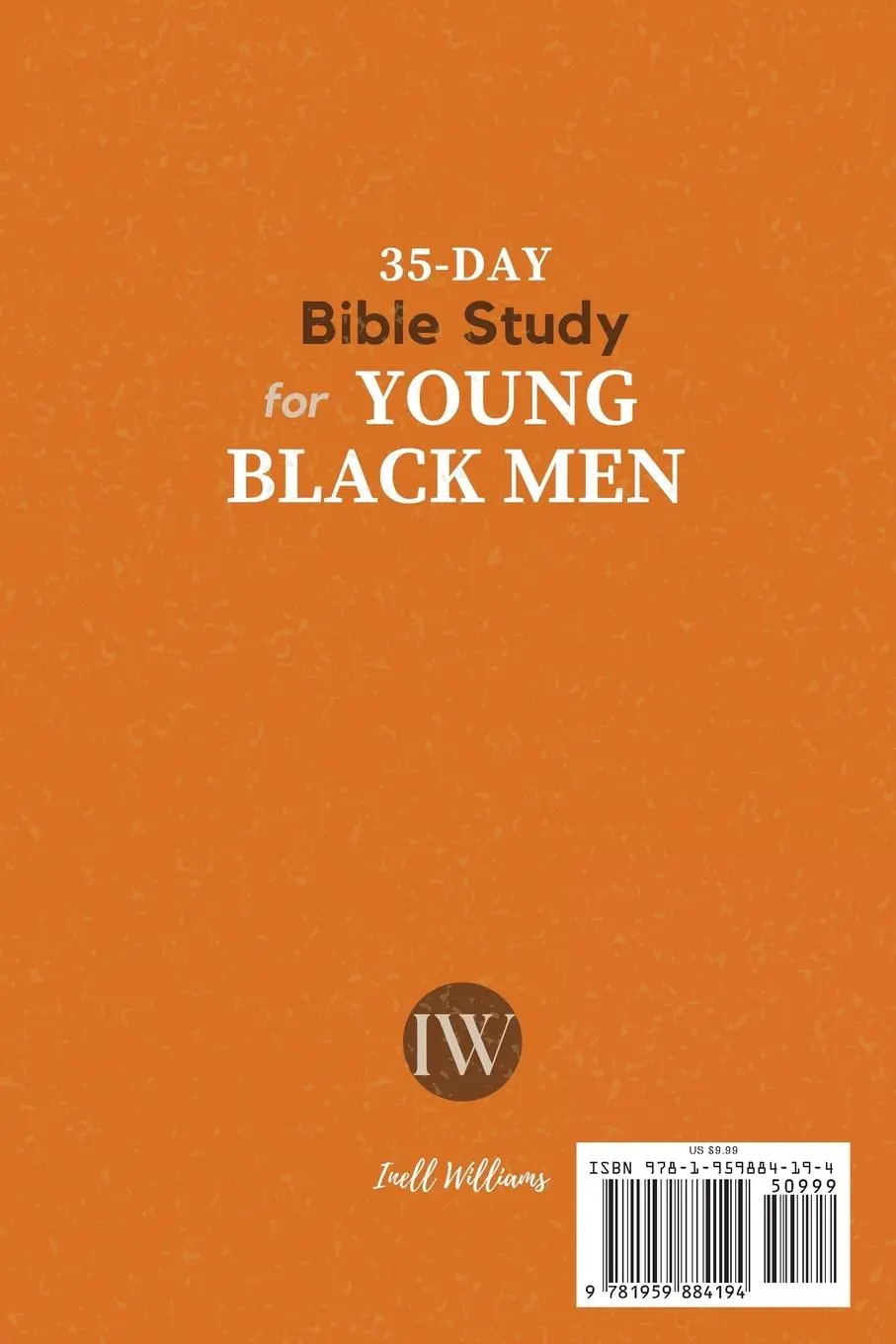 Rückseite: 9781959884194 | 35-Day Bible Study for Young Black Men | Inell Williams | Taschenbuch