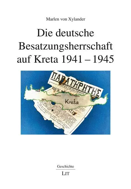 Cover: 9783643154194 | Die deutsche Besatzungsherrschaft auf Kreta 1941-1945 | Xylander