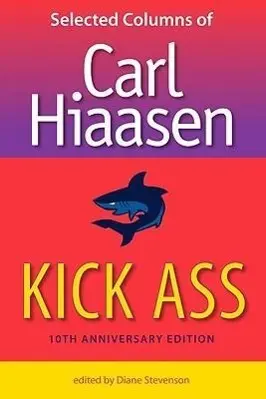 Cover: 9780813034294 | Kick Ass | Selected Columns of Carl Hiaasen | Carl Hiaasen | Buch