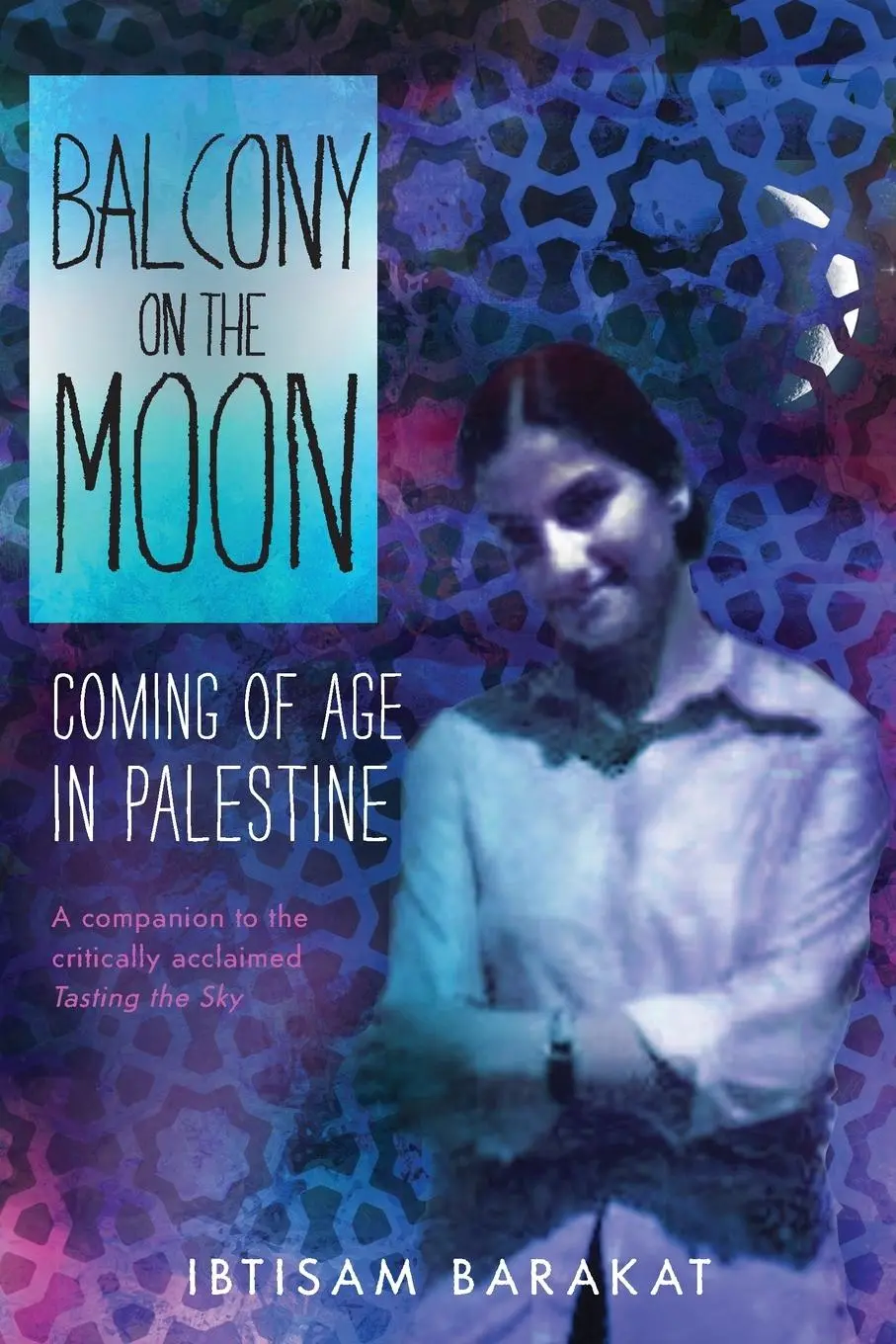 Cover: 9781250144294 | Balcony on the Moon | Coming of Age in Palestine | Ibtisam Barakat