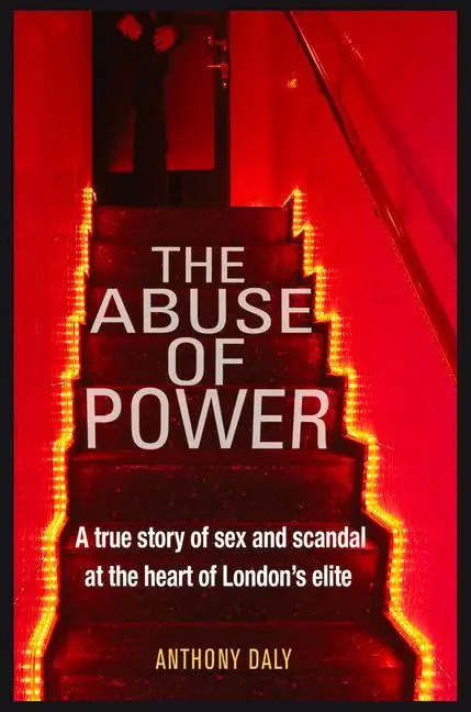 Cover: 9781912624294 | The Abuse of Power | Anthony Daly | Taschenbuch | Englisch | 2019