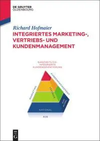 Cover: 9783110354294 | Integriertes Marketing-, Vertriebs- und Kundenmanagement | Hofmaier
