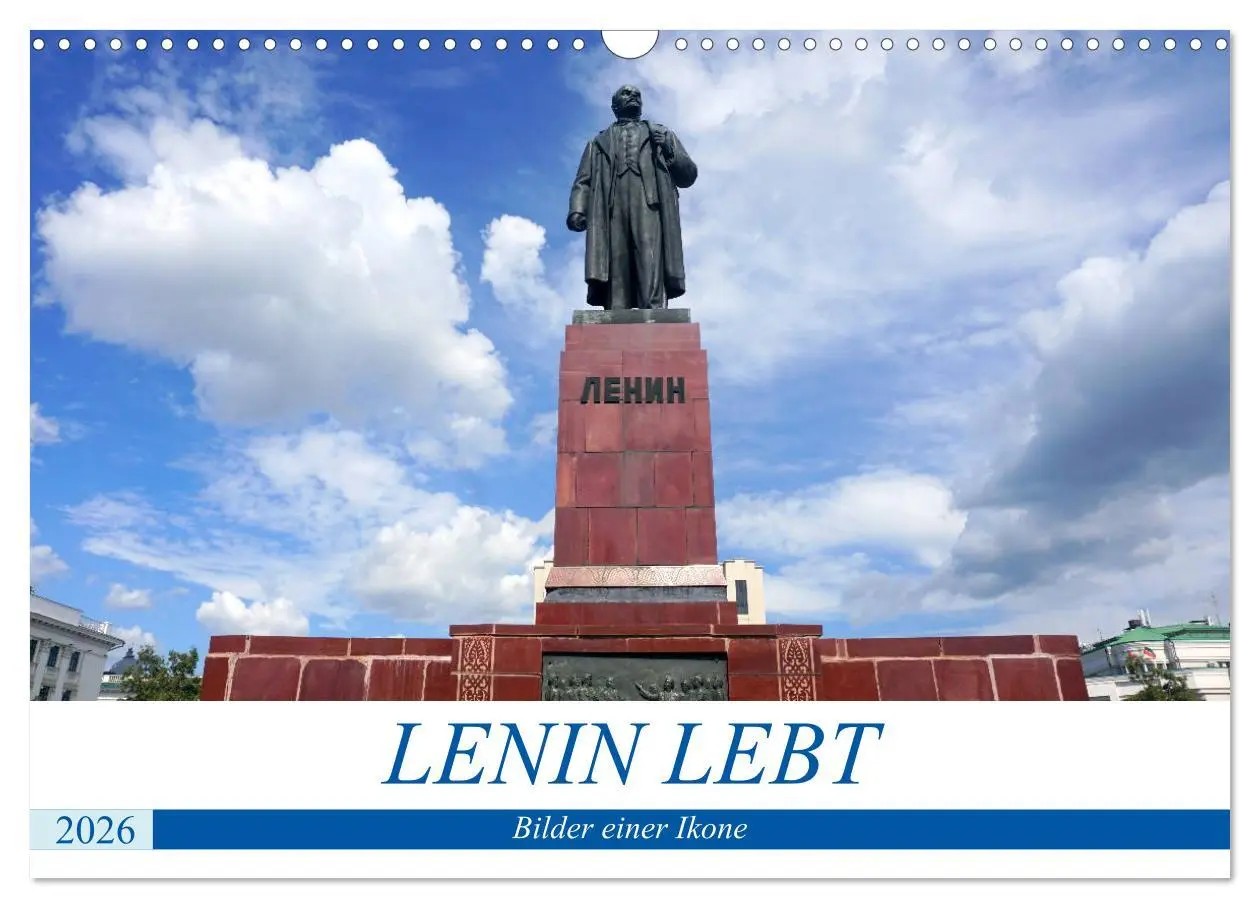 Cover: 9783516044294 | LENIN LEBT - Bilder einer Ikone (Wandkalender 2026 DIN A3 quer),...