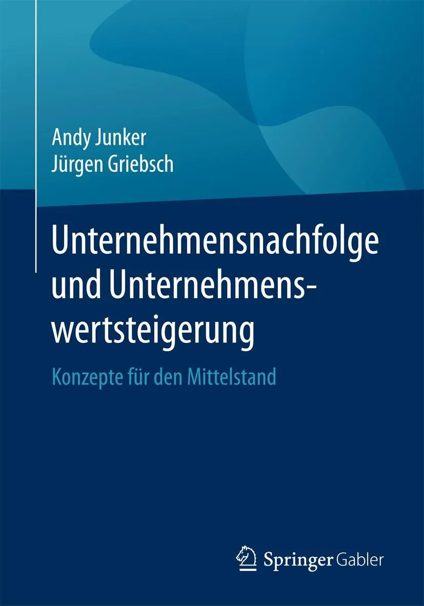 Cover: 9783658164294 | Unternehmensnachfolge und Unternehmenswertsteigerung | Taschenbuch
