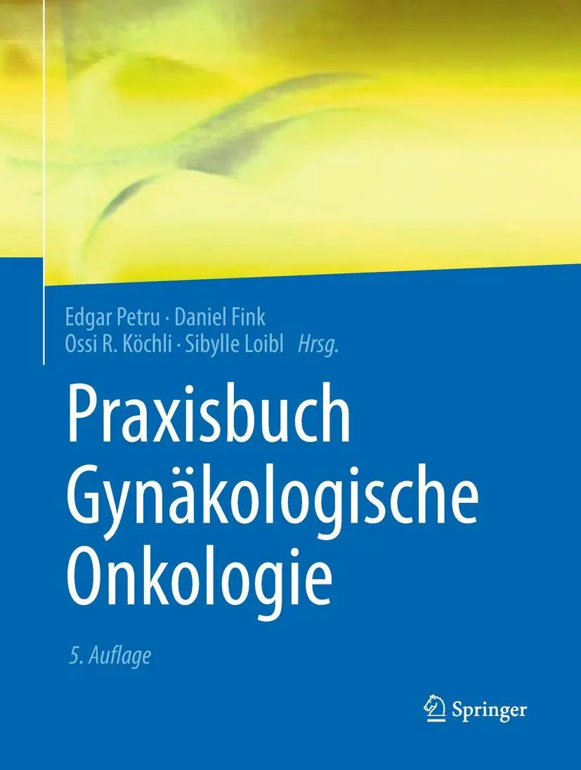 Cover: 9783662574294 | Praxisbuch Gynäkologische Onkologie | Edgar Petru (u. a.) | Buch | XXI