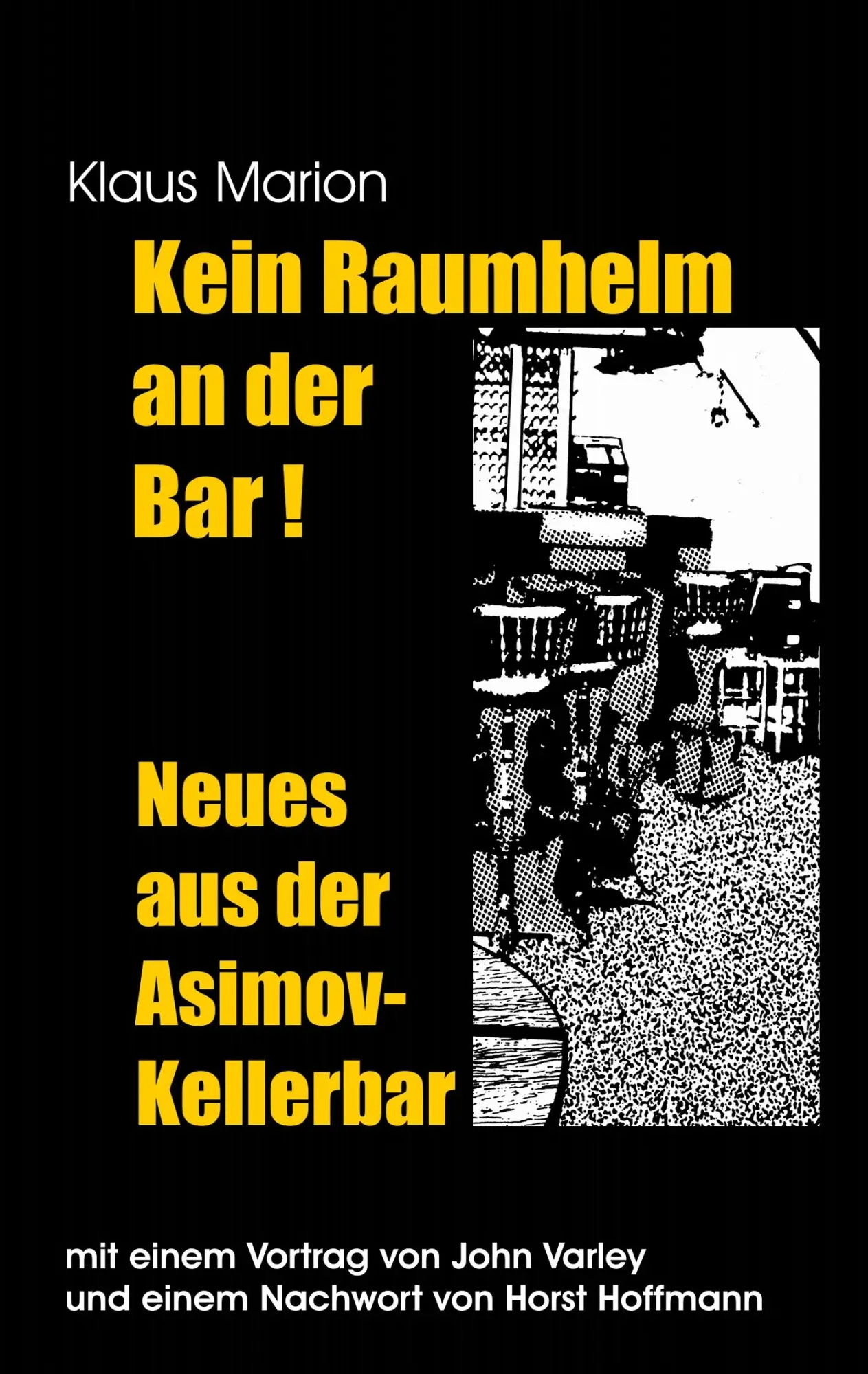 Cover: 9783732244294 | Kein Raumhelm an der Bar - Neues aus der Asimov-Kellerbar | Buch