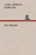 Cover: 9783847254294 | Die Jobsiade | Carl Arnold Kortum | Buch | HC runder Rücken kaschiert