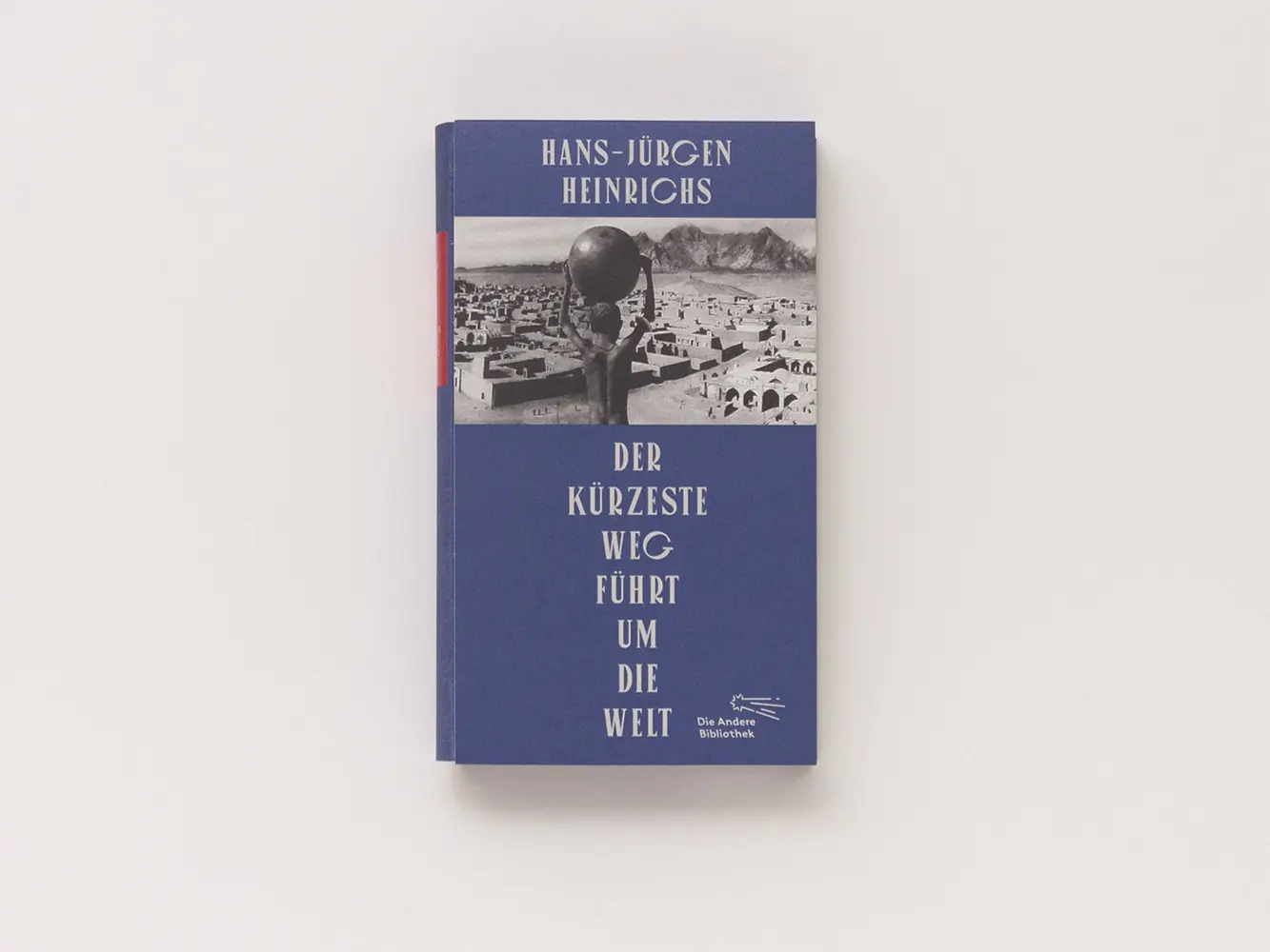 Bild: 9783847704294 | Der kürzeste Weg führt um die Welt | Hans-Jürgen Heinrichs | Buch