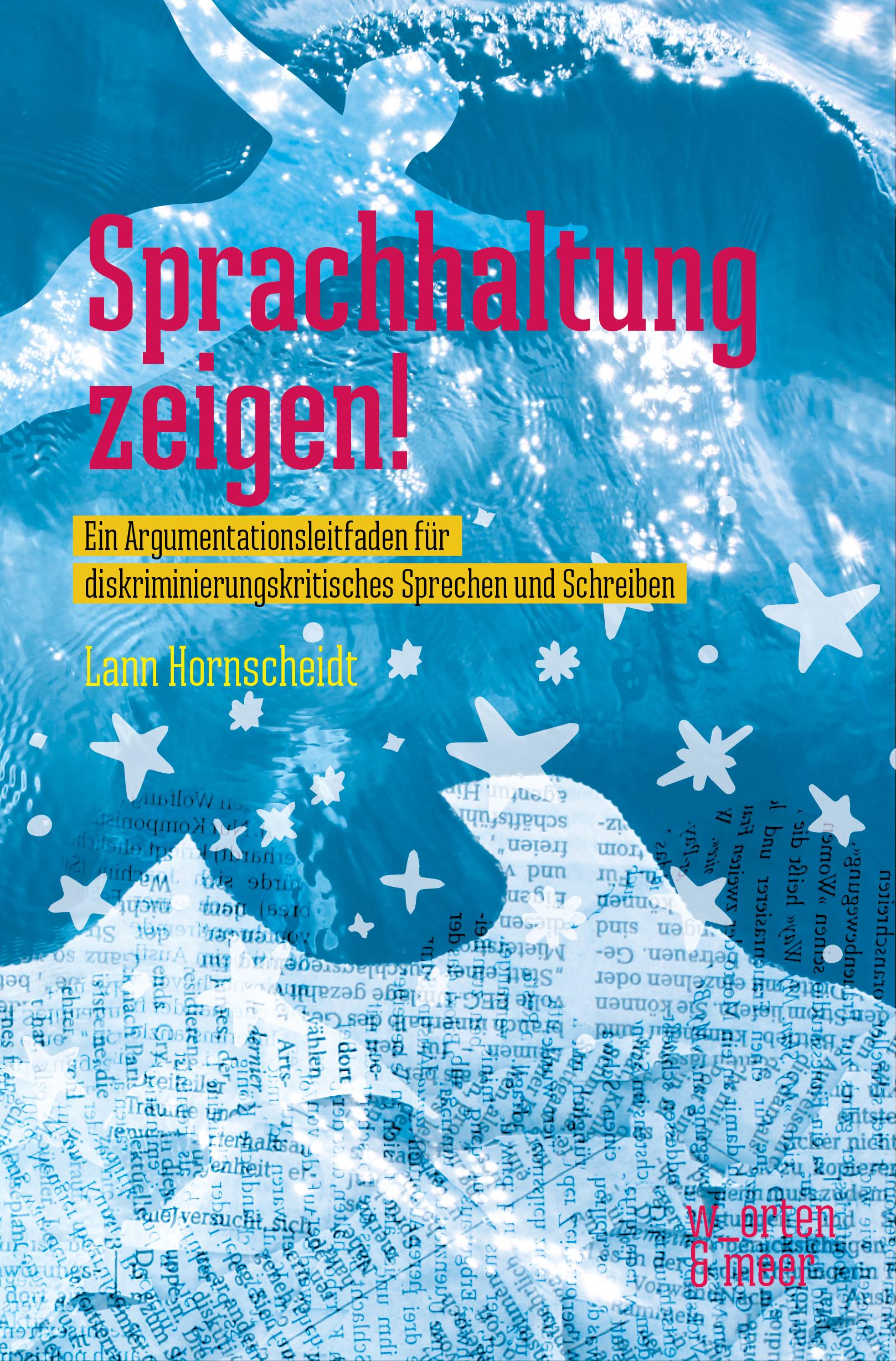 Cover: 9783945644294 | Sprachhaltung zeigen! | Lann Hornscheidt | Taschenbuch | 232 S. | 2021