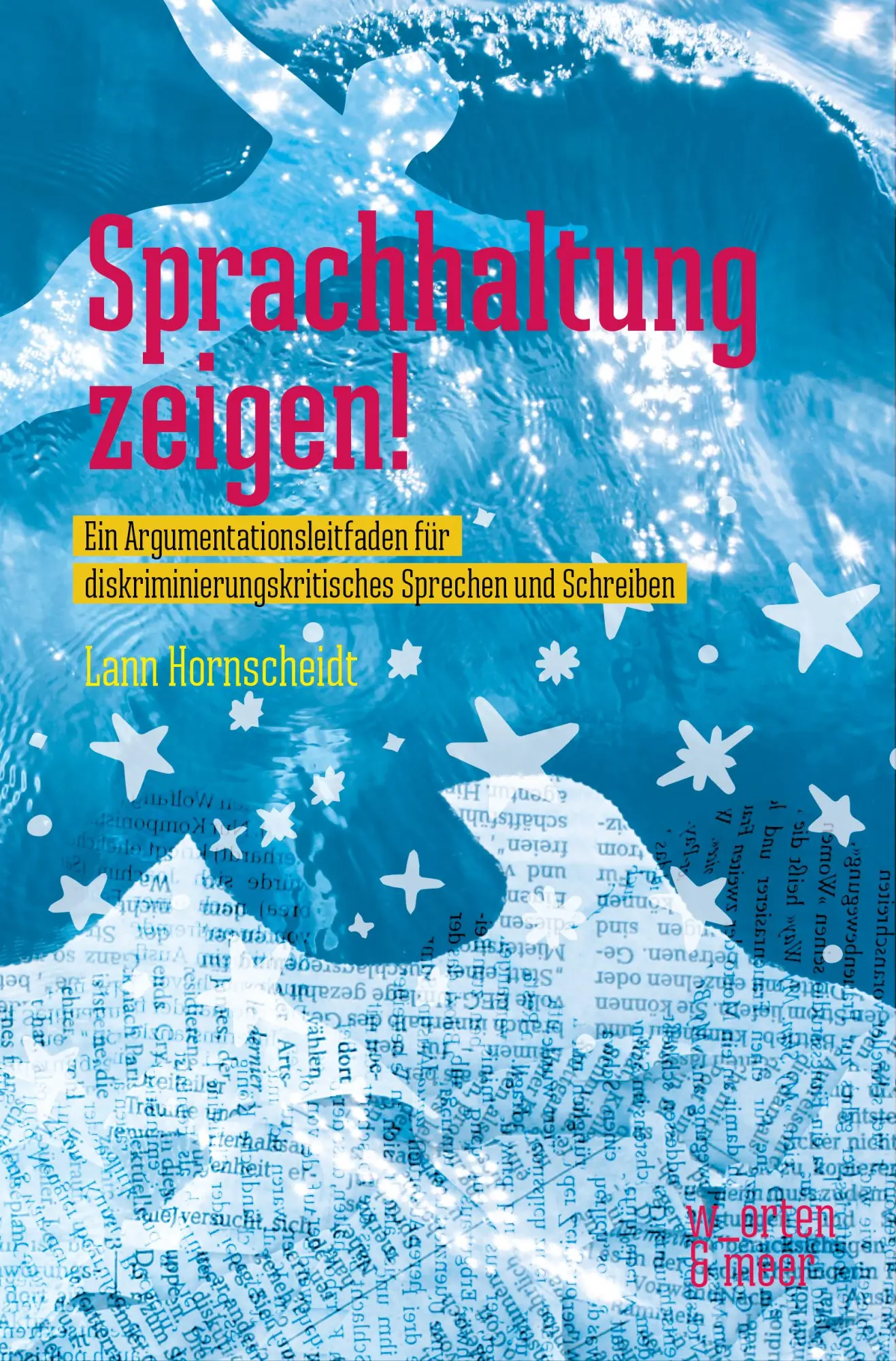 Cover: 9783945644294 | Sprachhaltung zeigen! | Lann Hornscheidt | Taschenbuch | 232 S. | 2021