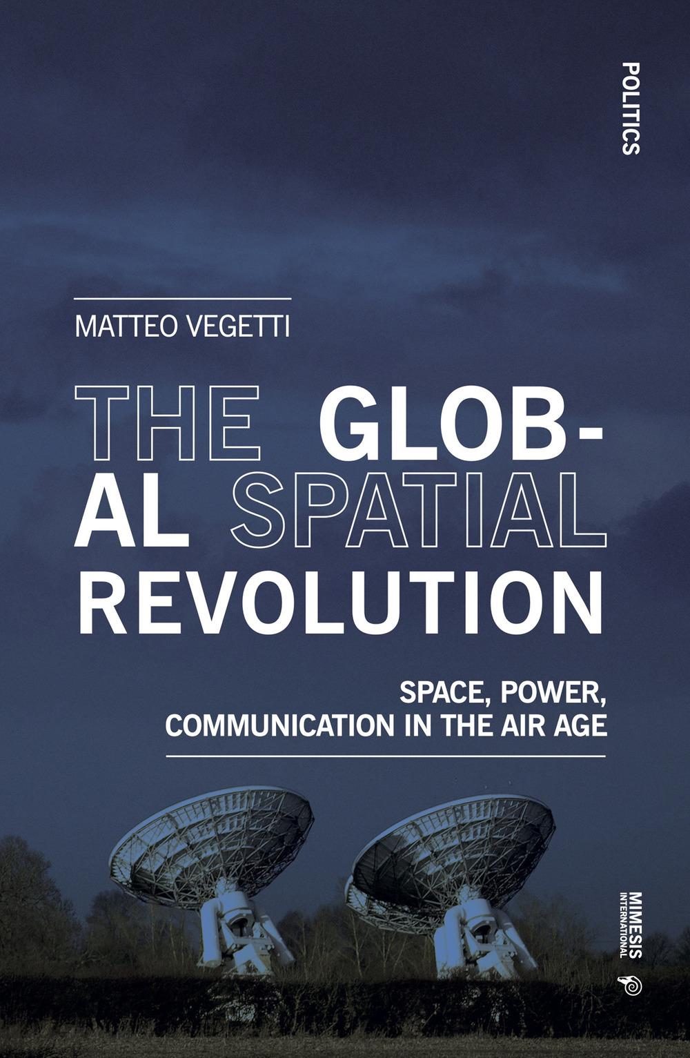 Cover: 9788869774294 | The Global Spatial Revolution | Matteo Vegetti | Taschenbuch | 2025