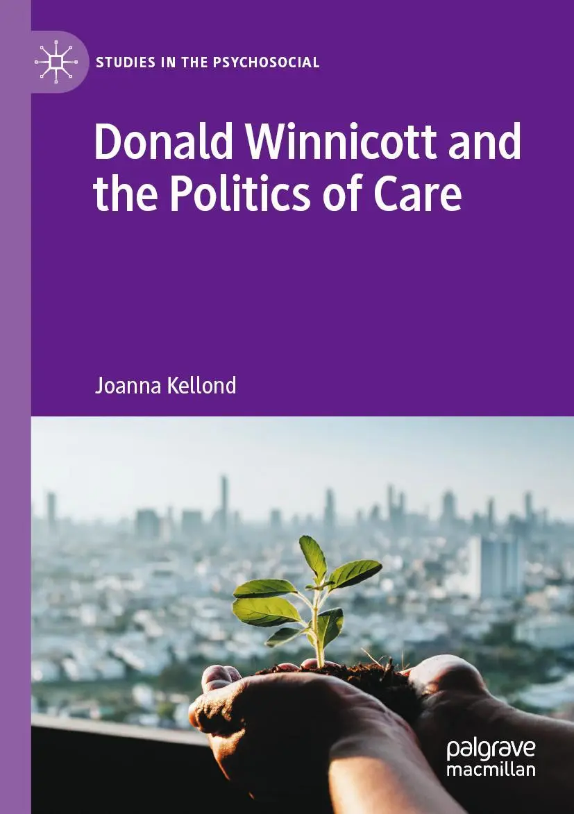 Cover: 9783030914394 | Donald Winnicott and the Politics of Care | Joanna Kellond | Buch